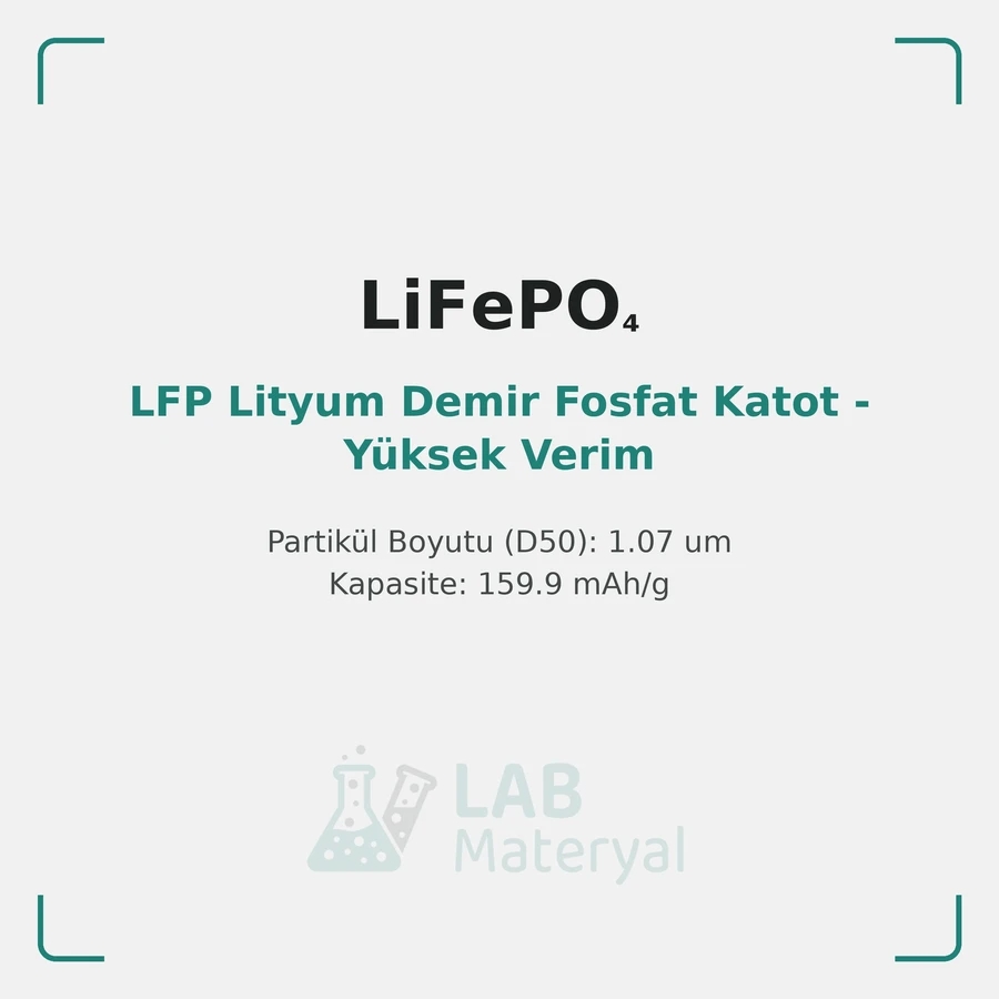 LFP Lityum Demir Fosfat Katot - Yüksek Verim