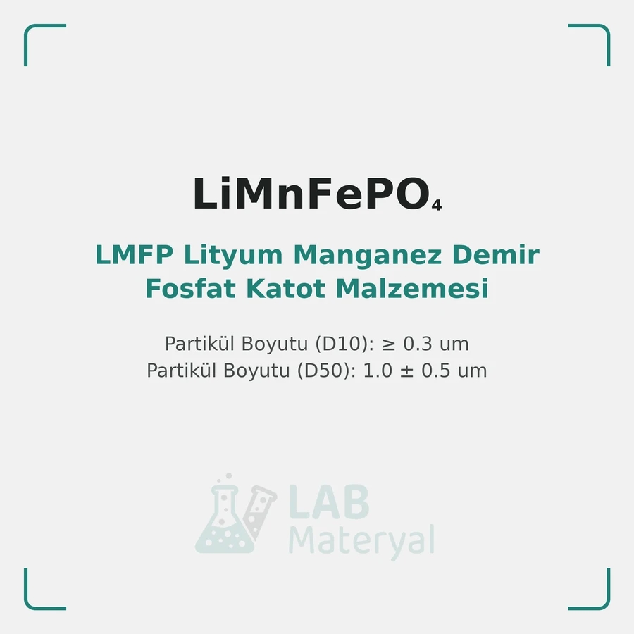 LMFP Lityum Manganez Demir Fosfat Katot Malzemesi