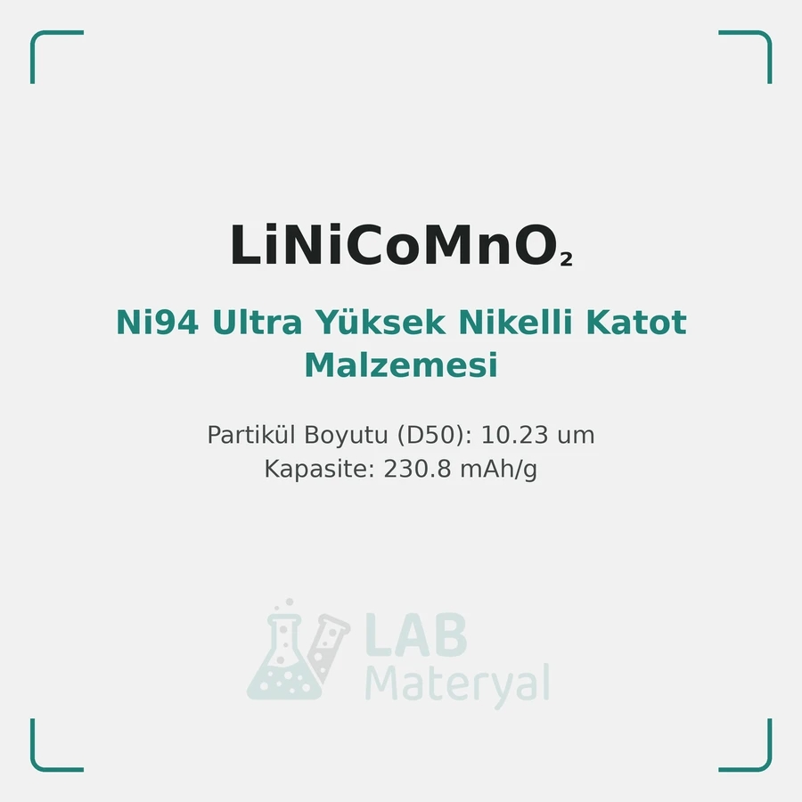 Ni94 Ultra Yüksek Nikelli Katot Malzemesi