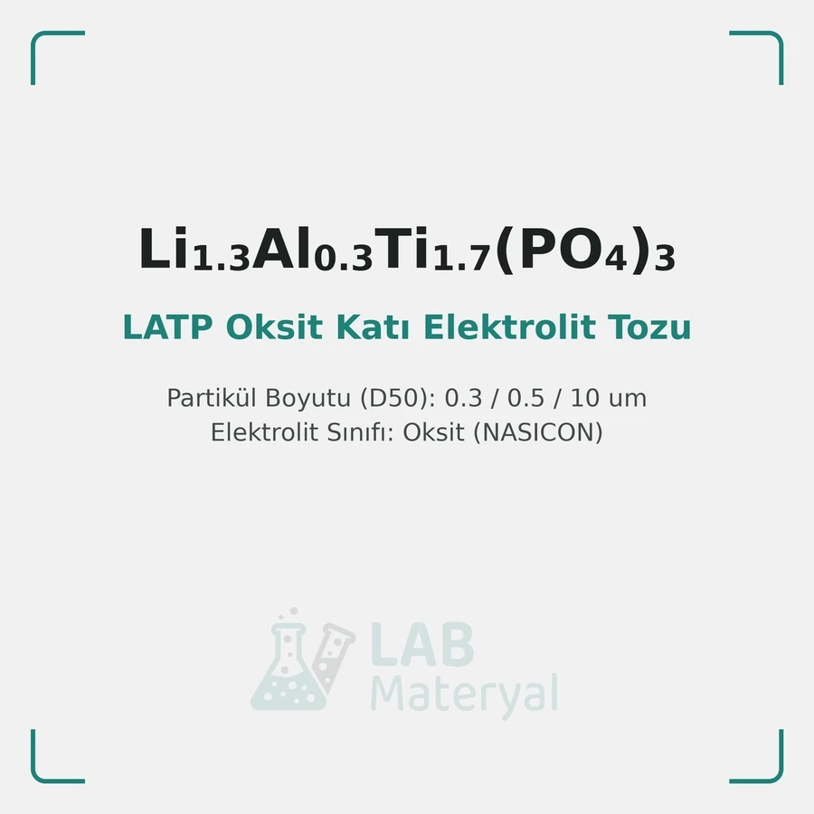LATP Oksit Katı Elektrolit Tozu (Li1.3Al0.3Ti1.7P3O12)