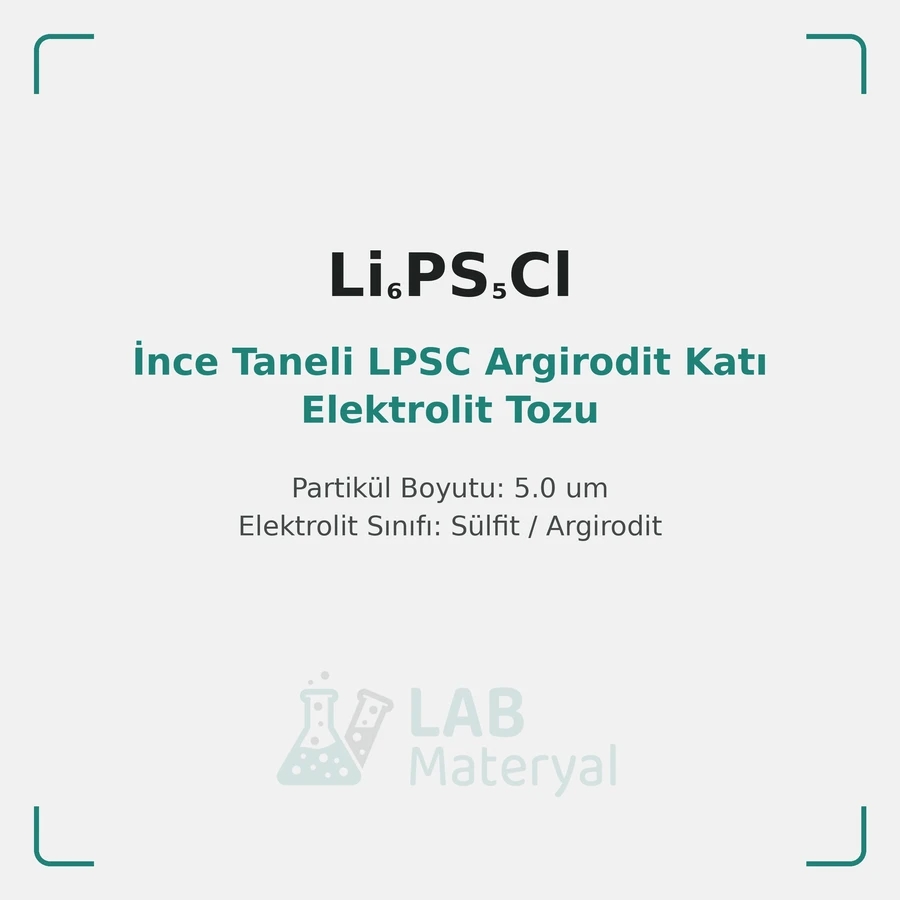 İnce Taneli LPSC Argirodit Katı Elektrolit Tozu (Li6PS5Cl)