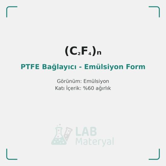 PTFE Bağlayıcı - Emülsiyon Form (D-210C) | LabMateryal Bağlayıcı