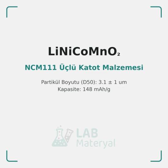 NCM111 Üçlü Katot Malzemesi (LM-CAT-NCM111) | LabMateryal Katot Malzemesi