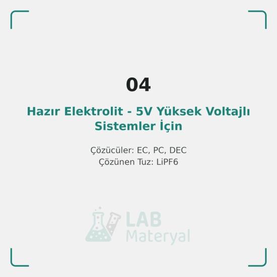 Hazır Elektrolit - 5V Yüksek Voltajlı Sistemler İçin (LM-ET-04) | LabMateryal Hazır Elektrolit
