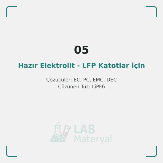 Hazır Elektrolit - LFP Katotlar İçin (LM-ET-05) | LabMateryal Hazır Elektrolit