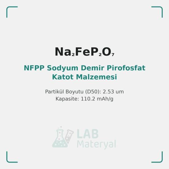 NFPP Sodyum Demir Pirofosfat Katot Malzemesi (LM-NA-NFPP3A) | LabMateryal Sodyum İyon Batarya Malzemesi