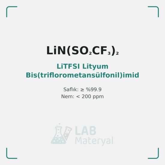LiTFSI Lityum Bis(triflorometansülfonil)imid Elektrolit Tuzu | LabMateryal Elektrolit Tuzu