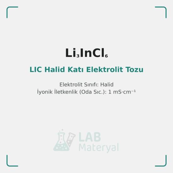 LIC Halid Katı Elektrolit Tozu (Li3InCl6) | LabMateryal Katı Hal Elektrolit