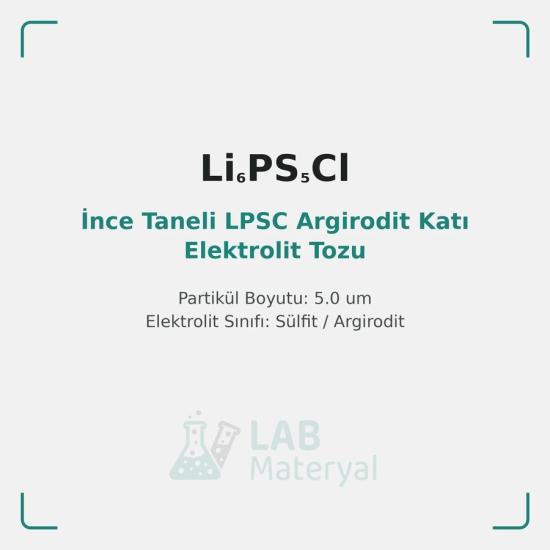 İnce Taneli LPSC Argirodit Katı Elektrolit Tozu (Li6PS5Cl) | LabMateryal Katı Hal Elektrolit